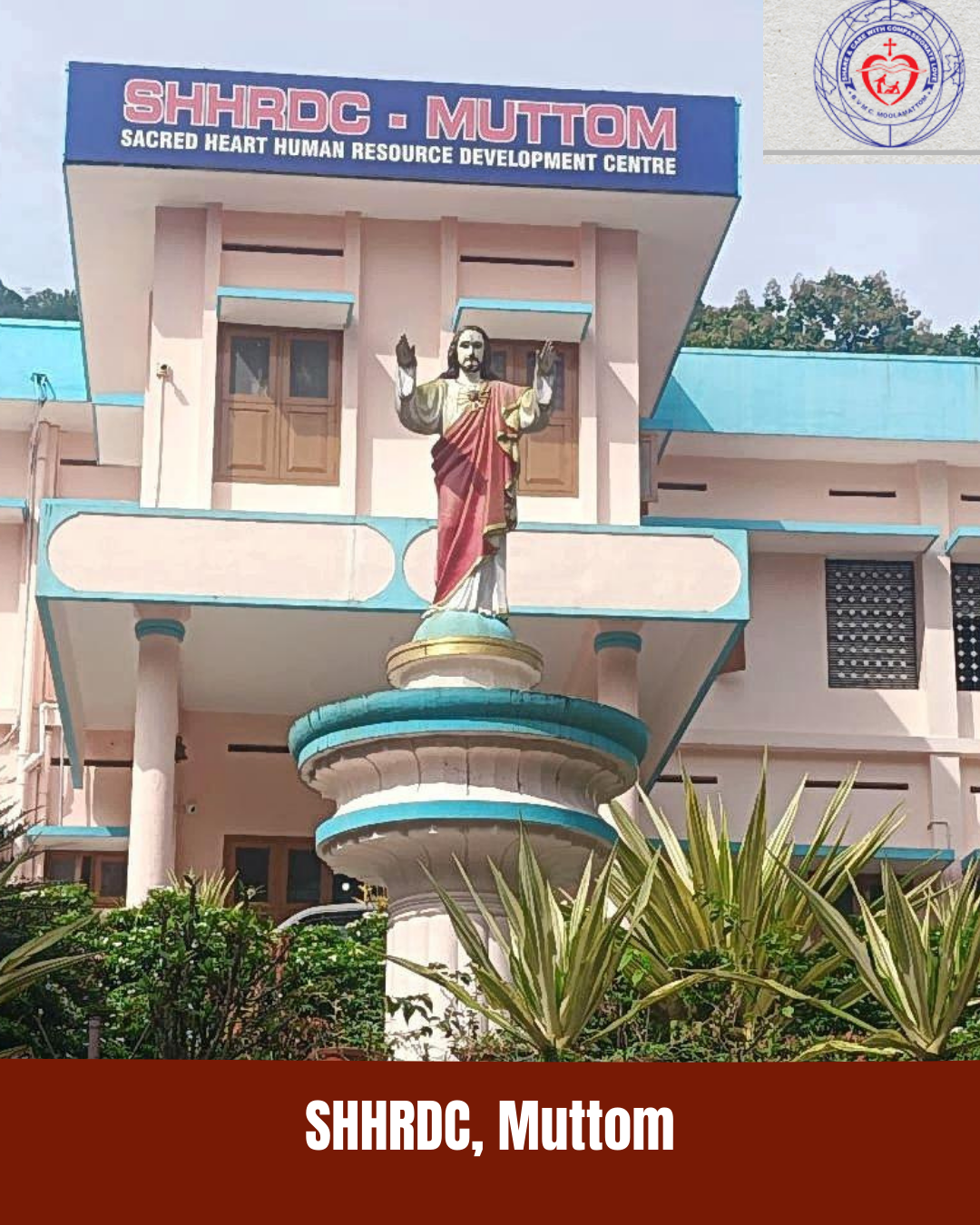 SHHRDC, Muttom